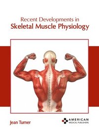 bokomslag Recent Developments in Skeletal Muscle Physiology