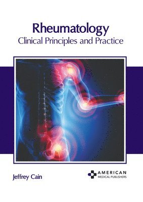 bokomslag Rheumatology: Clinical Principles and Practice