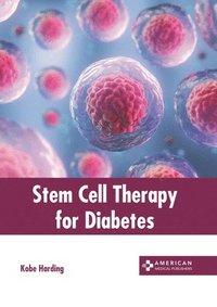 bokomslag Stem Cell Therapy for Diabetes