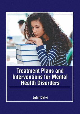 bokomslag Treatment Plans and Interventions for Mental Health Disorders