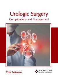 bokomslag Urologic Surgery: Complications and Management