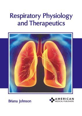 bokomslag Respiratory Physiology and Therapeutics