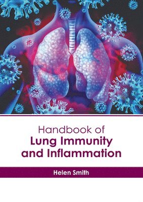 bokomslag Handbook of Lung Immunity and Inflammation