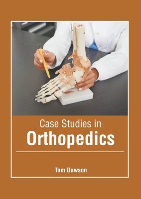 Case Studies in Orthopedics 1