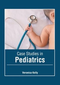 bokomslag Case Studies in Pediatrics