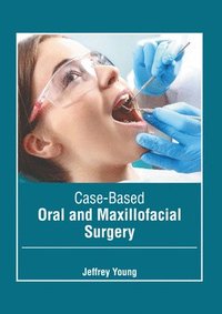 bokomslag Case-Based Oral and Maxillofacial Surgery