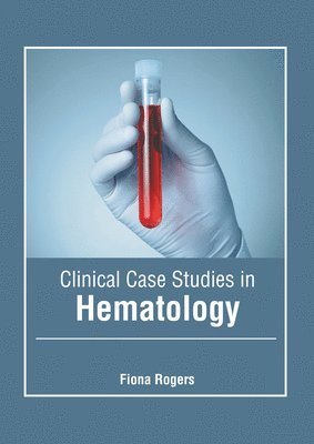 bokomslag Clinical Case Studies in Hematology