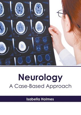 Neurology: A Case-Based Approach 1