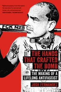 bokomslag Hands That Crafted the Bomb
