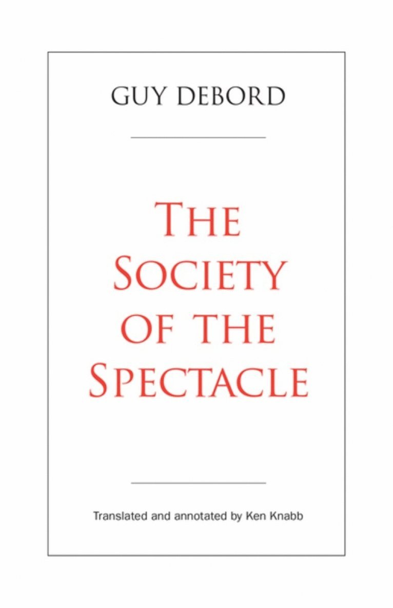 The Society Of The Spectacle 1