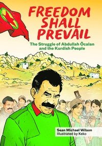 bokomslag Freedom Shall Prevail: The Struggle of Abdullah Öcalan and the Kurdish People
