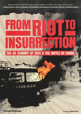 Tomas Rothaus - From Riot to Insurrection, Häftad