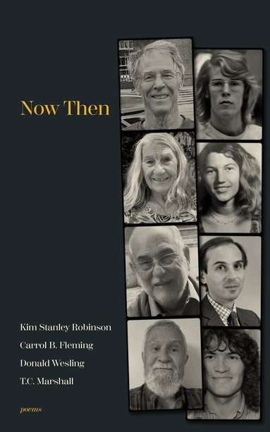 Kim Stanley Robinson, Donald Wesling, Carrol. B Fleming - Now Then, Häftad