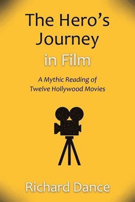 Richard Dance - Hero's Journey in Film, Häftad
