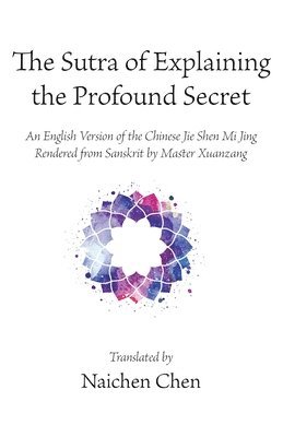 The Sutra of Explaining the Profound Secret 1