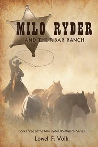 bokomslag Milo Ryder and the T Bar Ranch