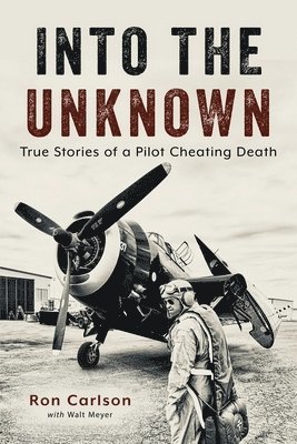 Ron Carlson - Into the Unknown, Häftad