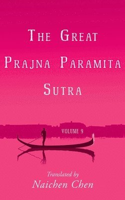 bokomslag The Great Prajna Paramita Sutra, Volume 9