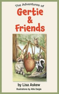 bokomslag Adventures of Gertie and Friends