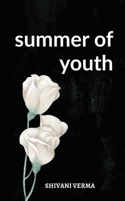 Shivani Verma, Verma,Shivani - summer of youth, Häftad