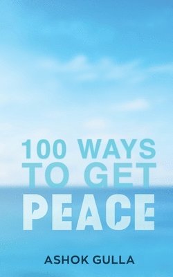 100 Ways to Get Peace 1