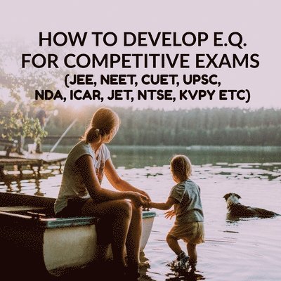 Acharya Vishvendra, Vishvendra,Acharya - How to Develop E.Q. for Competitive Exams, Häftad