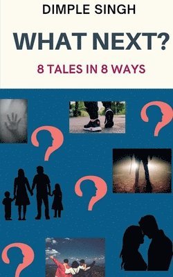 Dimple Singh, Singh,Dimple - What Next?, Häftad