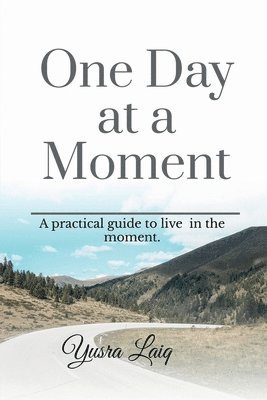 One Day at a Moment. 1