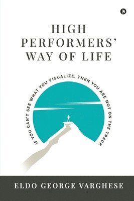 High Performers' Way Of Life 1