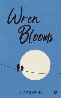 bokomslag Wren Blooms