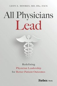 bokomslag All Physicians Lead