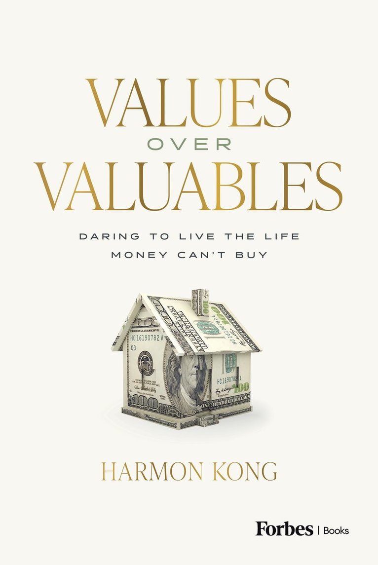 Harmon Kong - Values Over Valuables, Inbunden