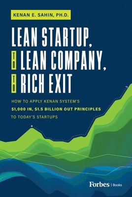 Lean Startup, to Lean Company, to Rich Exit 1