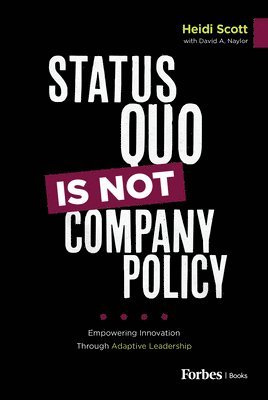 bokomslag Status Quo Is Not Company Policy