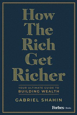 bokomslag How the Rich Get Richer