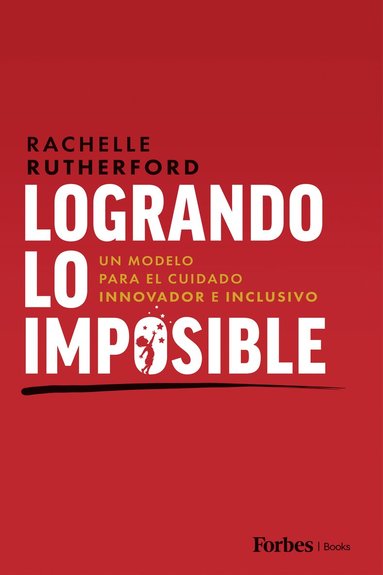 bokomslag Logrando Lo Imposible