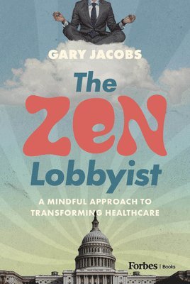 bokomslag Zen Lobbyist