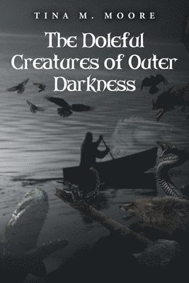 bokomslag Doleful Creatures of Outer Darkness