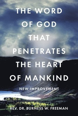 bokomslag Word of God That Penetrates the Heart of Mankind