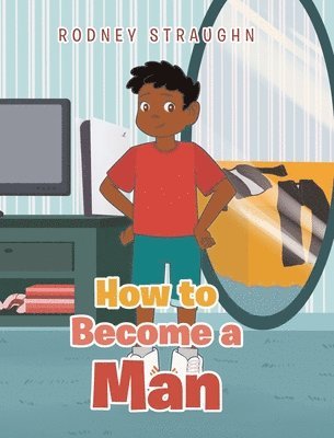 How To Become A Man 1