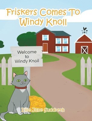 bokomslag Friskers Comes To Windy Knoll