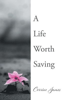 A Life Worth Saving 1