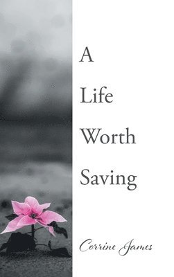 A Life Worth Saving 1