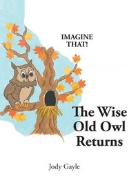 bokomslag The Wise Old Owl Returns