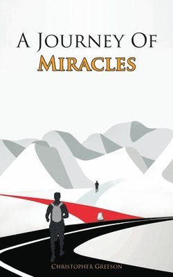 A Journey Of Miracles 1