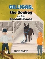 bokomslag Gilligan, the Donkey that Got a Second Chance