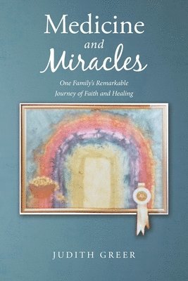 Medicine and Miracles 1