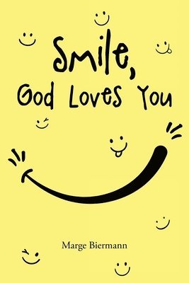 bokomslag Smile, God Loves You