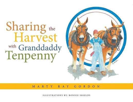 Sharing the Harvest with Granddaddy Tenpenny 1