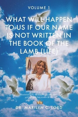 What Will Happen to Us if Our Name Is Not Written in the Book of the Lamb (Life) 1